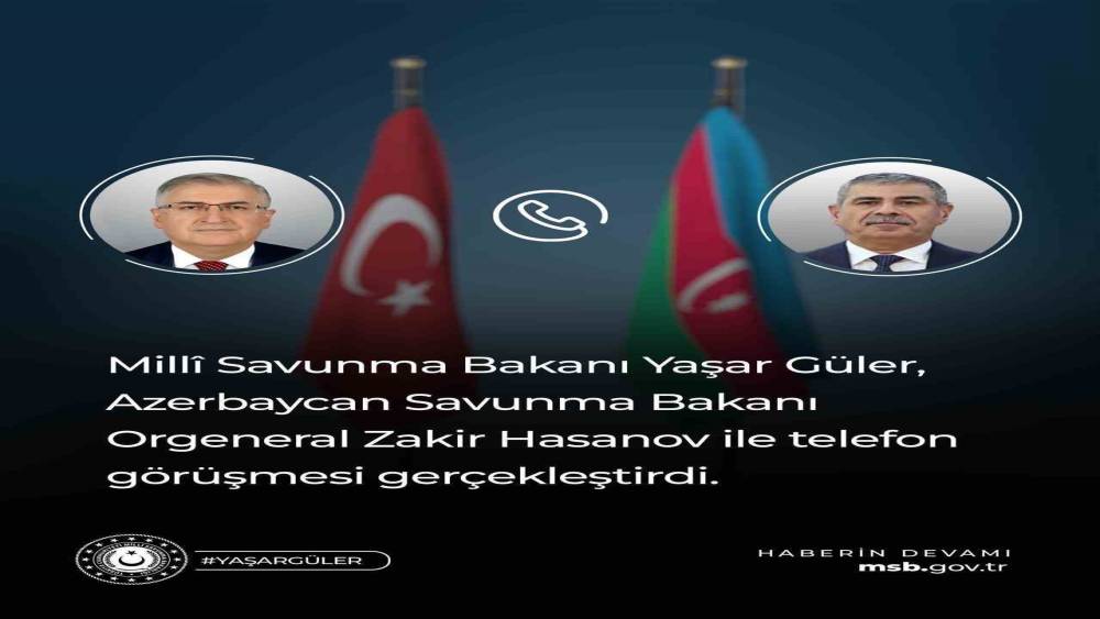 Bakan G&uuml;ler, Azerbaycanlı mevkidaşı ile telefonda g&ouml;r&uuml;şt&uuml;
