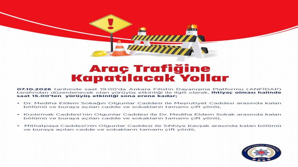 Ankara Emniyet M&uuml;d&uuml;rl&uuml;ğ&uuml;, ANFİDAP y&uuml;r&uuml;y&uuml;ş&uuml; dolayısıyla yarın bazı yolların kapatılacağını a&ccedil;ıkladı
