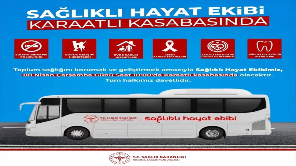 Niğde&rsquo;de Mobil Sağlık Hizmetleri Karaatlı&rsquo;da vatandaşlarla buluşacak
