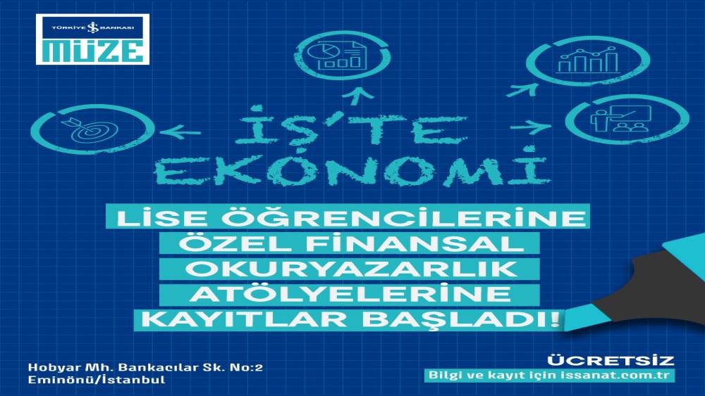 Lise &ouml;ğrencilerine &ouml;zel "İş&rsquo;te Ekonomi" at&ouml;lyelerinde yeni d&ouml;nem başlıyor
