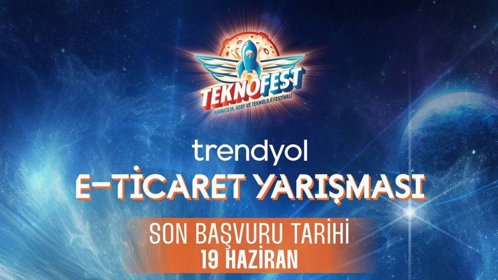 Trendyol TEKNOFEST E-Ticaret Yarışması maratonu başlıyor
