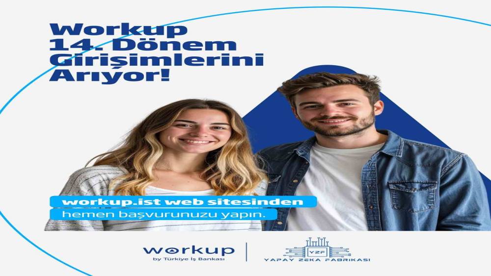 İş Bankası&rsquo;nın Workup Girişimcilik Programı&rsquo;nın yeni d&ouml;nem başvuruları başladı
