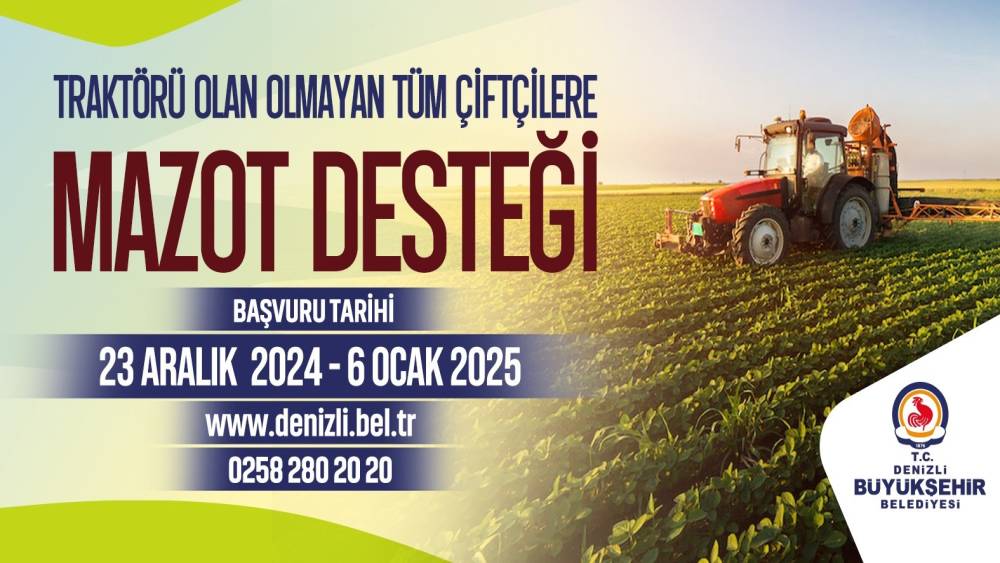 Denizli Büyükşehirin mazot desteği başvuruları başladı
