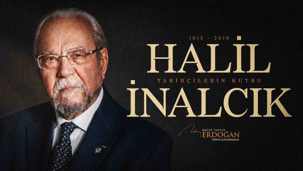 Cumhurbaşkanı Erdoğan, Halil İnalcık&rsquo;ı andı
