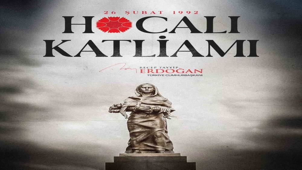 Cumhurbaşkanı Erdoğan: "Hocalı Katliamı&rsquo;nı asla unutmayacağız"
