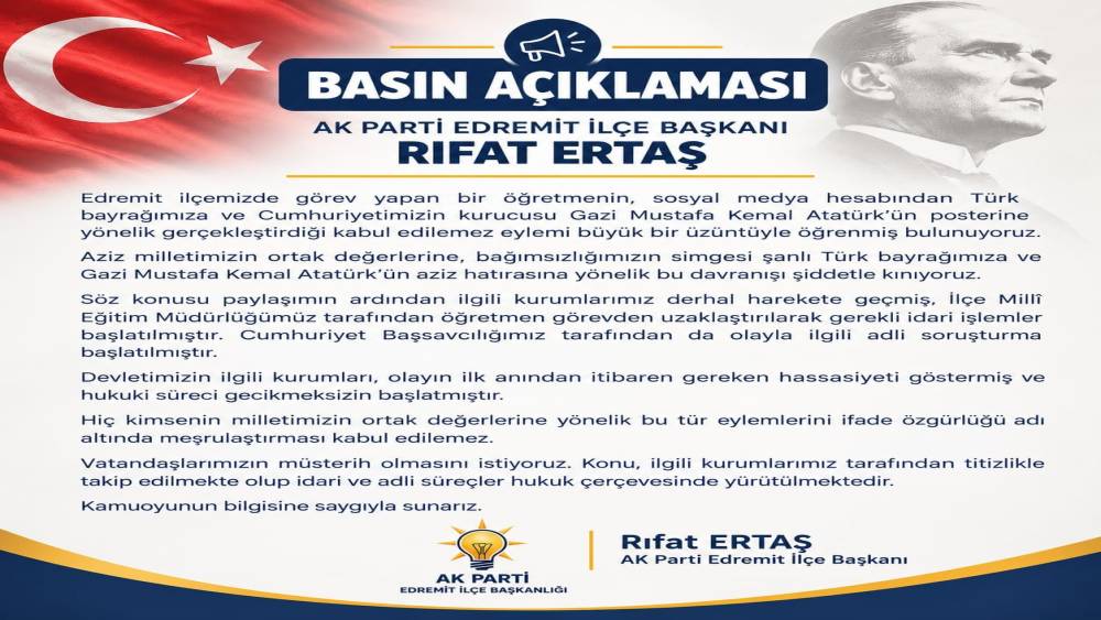AK Parti Edremit İl&ccedil;e Başkanı Rıfat Ertaş&rsquo;tan kınama: "Milletimizin ortak değerlerine y&ouml;nelik bu davranışı şiddetle kınıyoruz"

