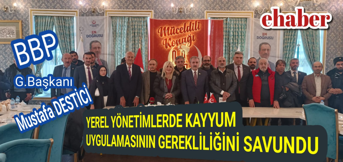 BBP Genel Başkanı Mustafa Destici Erzurum'da Basınla Kahvaltıda Buluştu..