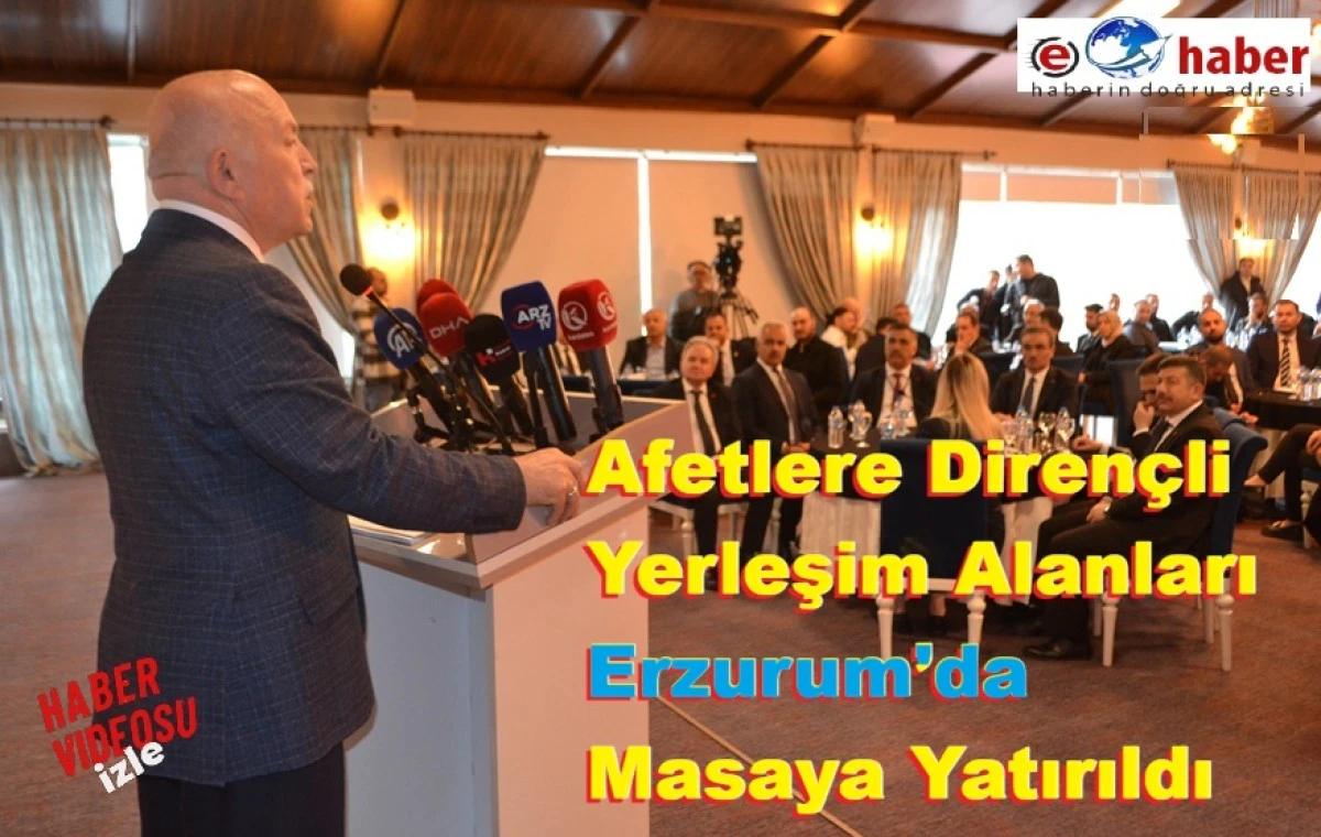 Deprem ve Zemin İstişaresi Erzurum&rsquo;da Ger&ccedil;ekleştirildi