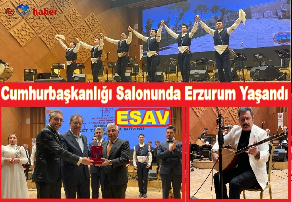 &ldquo;ESAV ve K&uuml;lt&uuml;r Bakanlığı İş Birliğiyle Erzurum Ankara&rsquo;da Yaşatıldı&rdquo;