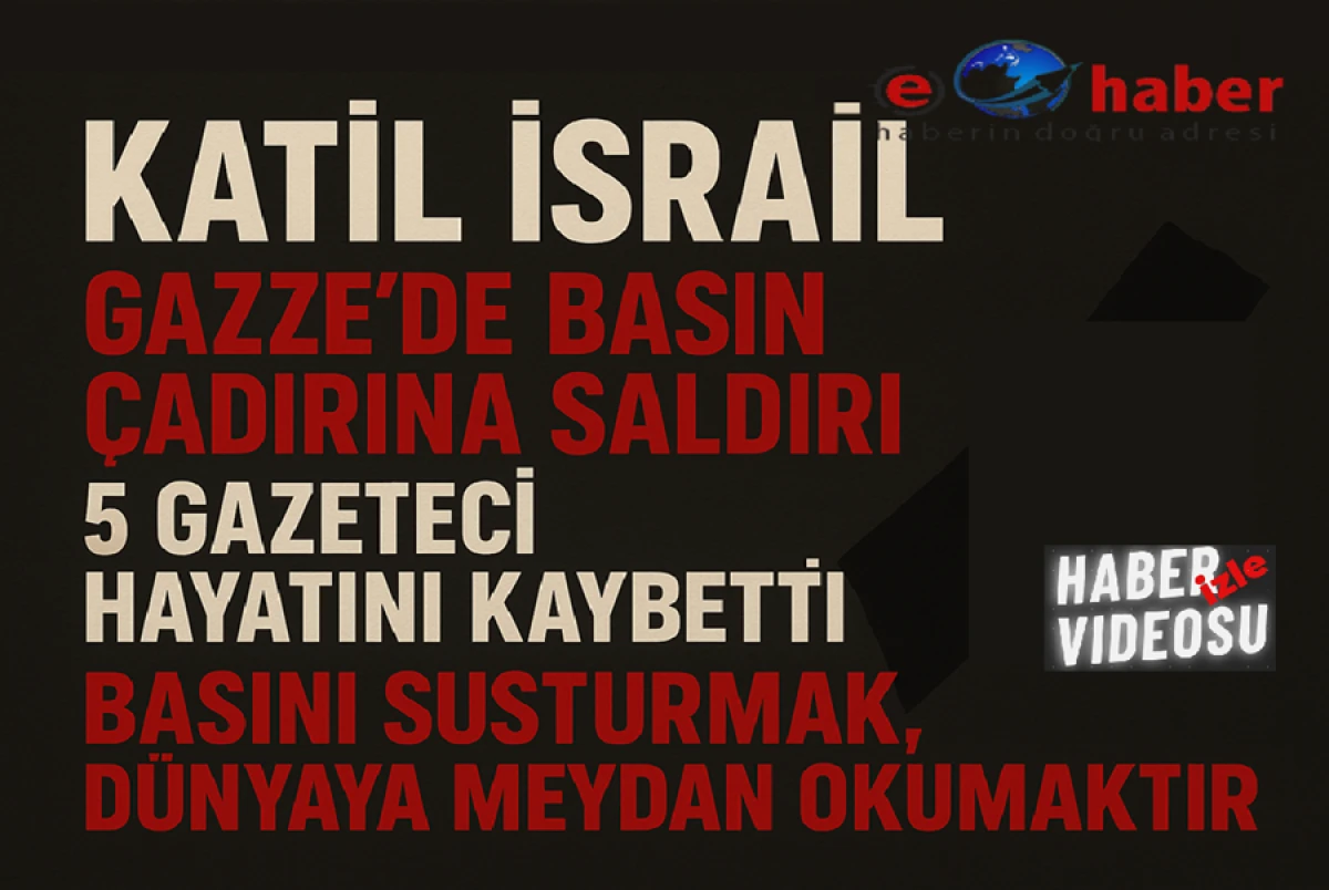 Gazze&rsquo;de Basın &Ccedil;adırına Saldırı: 5 Gazeteci Hayatını Kaybetti.