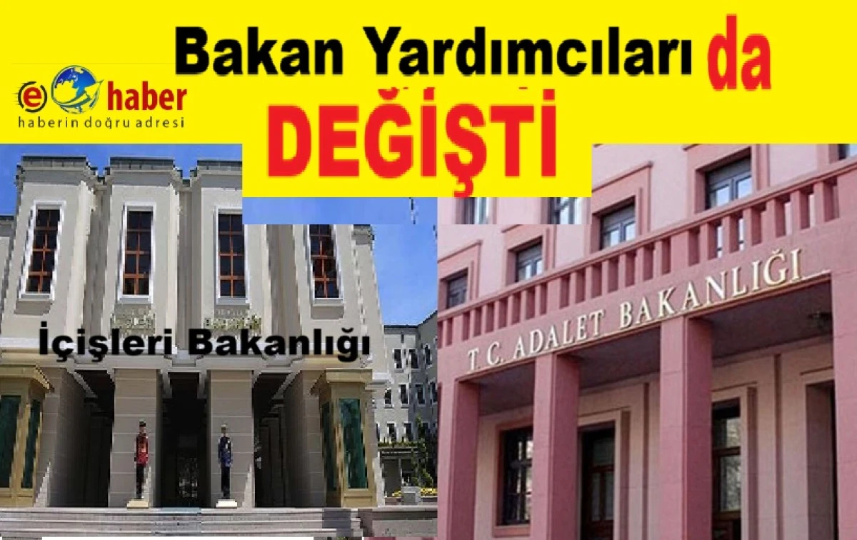 İ&ccedil;işleri ve Adalet Bakanlıklarında &Uuml;st D&uuml;zey G&ouml;rev Değişiklikleri