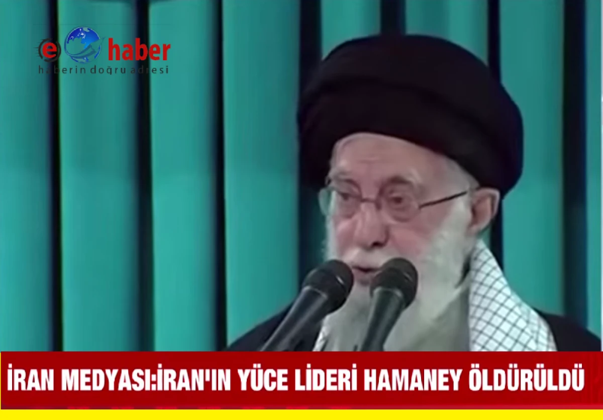  İran Devlet Medyası ALİ HAMANEY'in &Ouml;ld&uuml;r&uuml;ld&uuml;ğ&uuml;n&uuml; Duyurdu! 