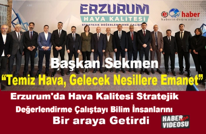 Paland&ouml;ken&rsquo;de Sekmen&rsquo;in Ev Sahipliğinde Hava Kalitesi &Ccedil;alıştayı Ger&ccedil;ekleşti.