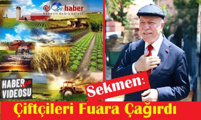 Sekmen  9-13 Eyl&uuml;l Tarım Fuarında &Uuml;reticileri Buluşturuyor 