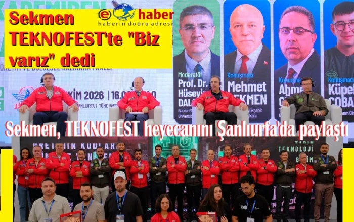 SEKMEN TEKNOFEST G&Uuml;NEYDOĞU&rsquo;DA GEN&Ccedil;LERLE BULUŞTU
